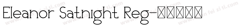 Eleanor Satnight Reg字体转换